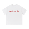 yex,loyaltyoverlove,tshirt
